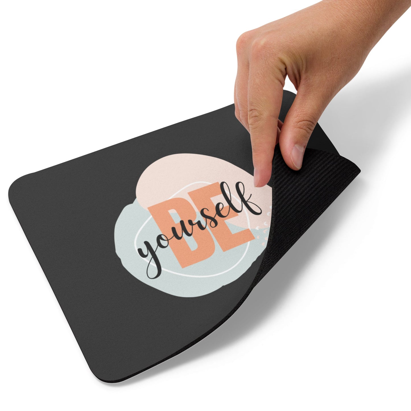 Mouse pad - Be Yourself