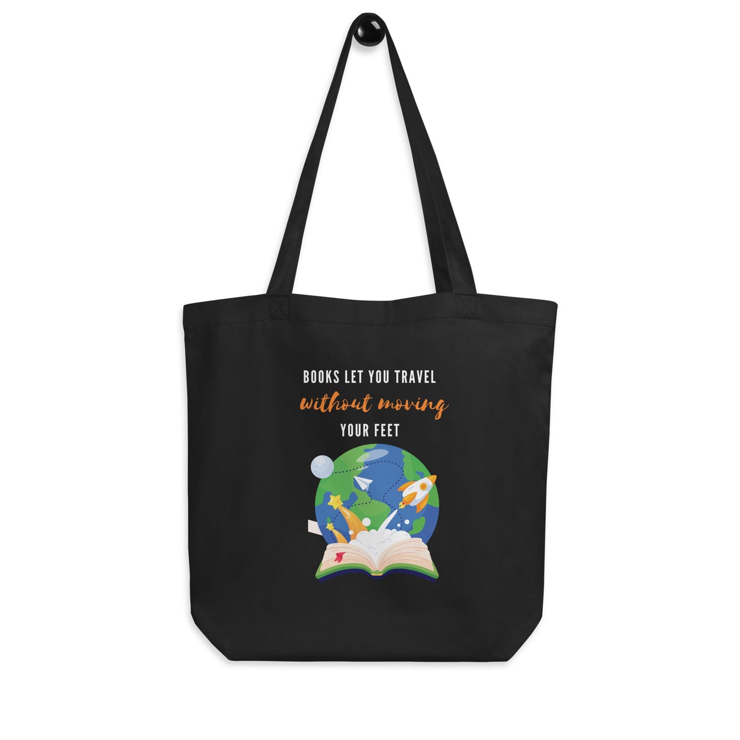 Eco Tote Bag - Books let you travel without moving your feet