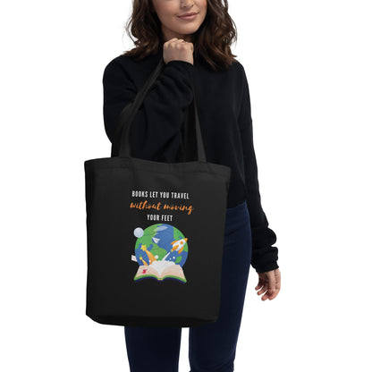 Eco Tote Bag - Books let you travel without moving your feet