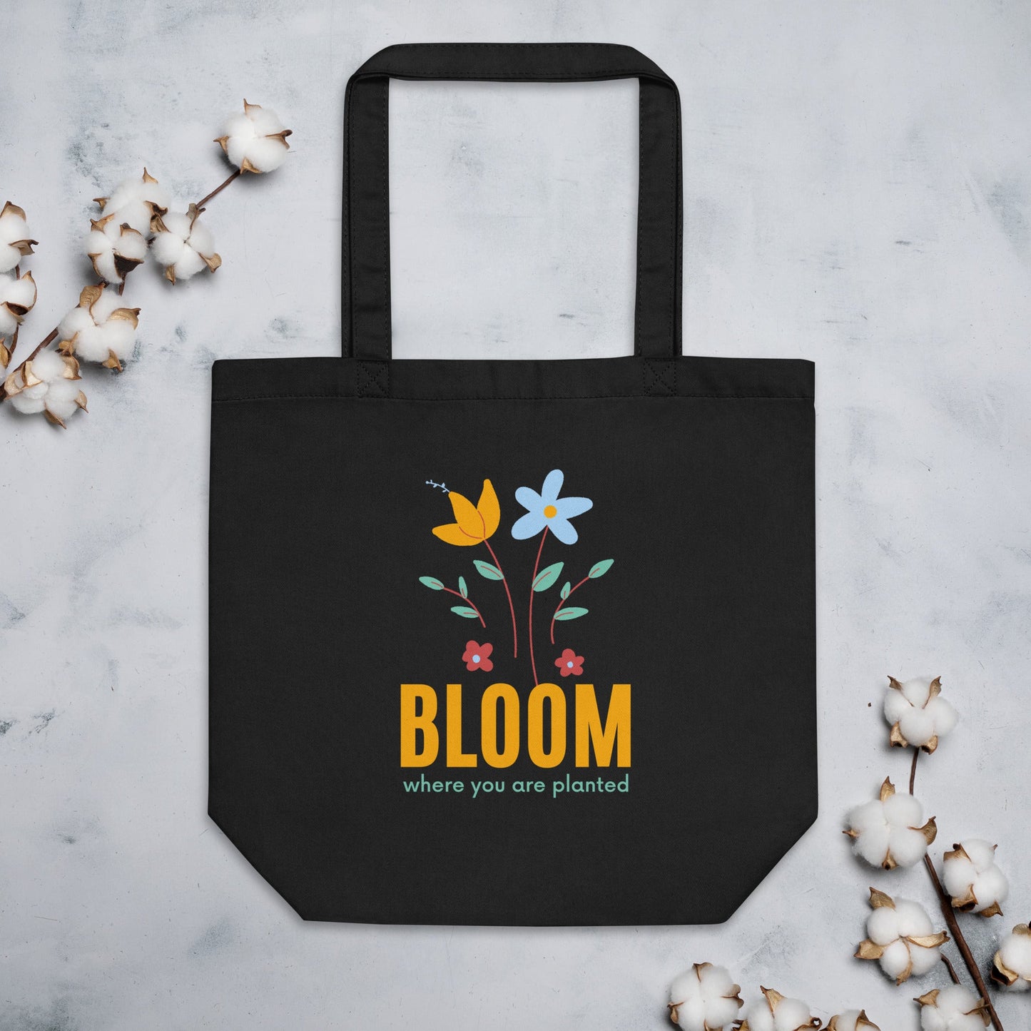 Eco Tote Bag - Bloom where you are planted