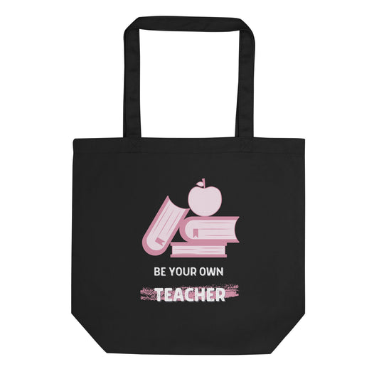 Eco Tote Bag - Be your own teacher