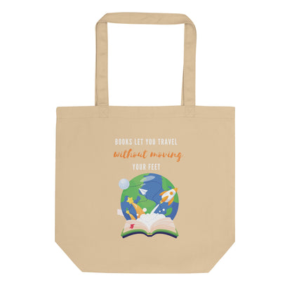 Eco Tote Bag - Books let you travel without moving your feet