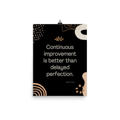 Poster - Continuous improvement is better than delayed perfection