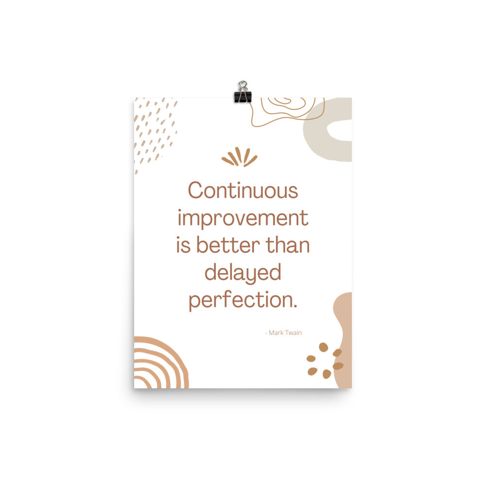 Poster - Continuous improvement is better than delayed perfection