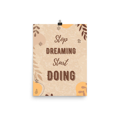 Poster - Stop Dreaming, Start Doing