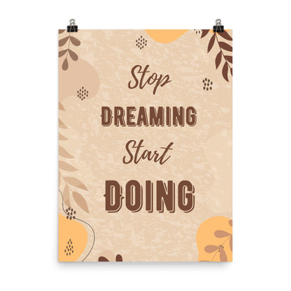 Poster - Stop Dreaming, Start Doing