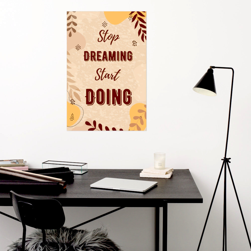 Poster - Stop Dreaming, Start Doing