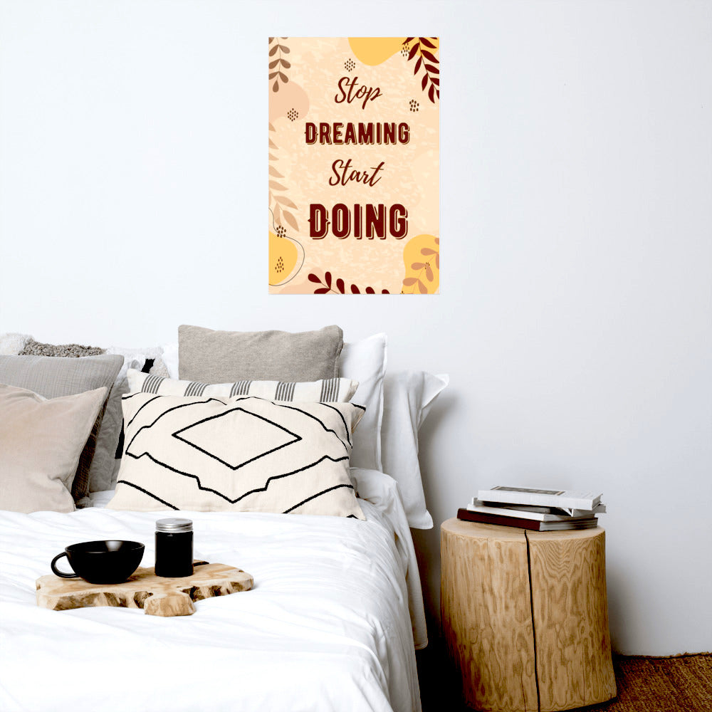 Poster - Stop Dreaming, Start Doing