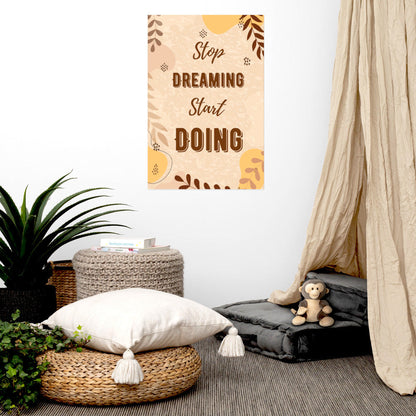 Poster - Stop Dreaming, Start Doing