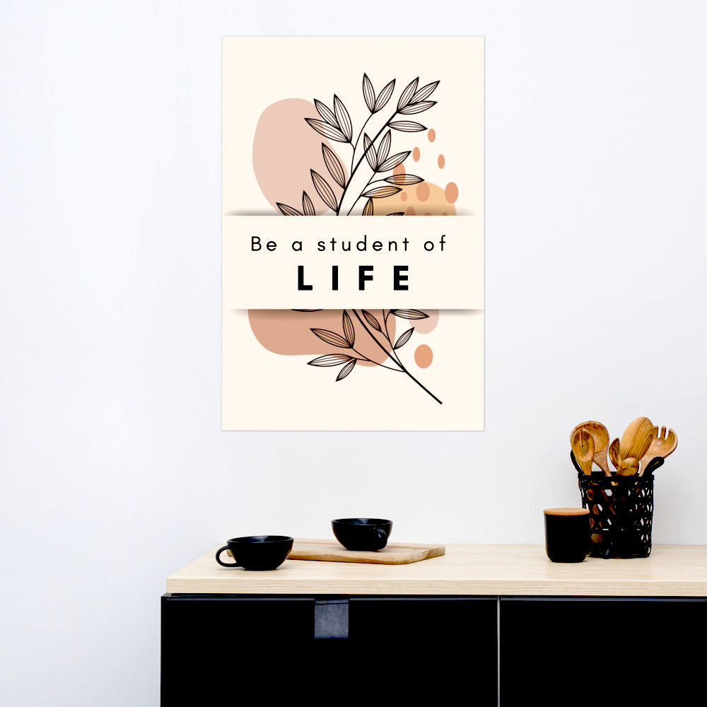 Poster - Be student of life