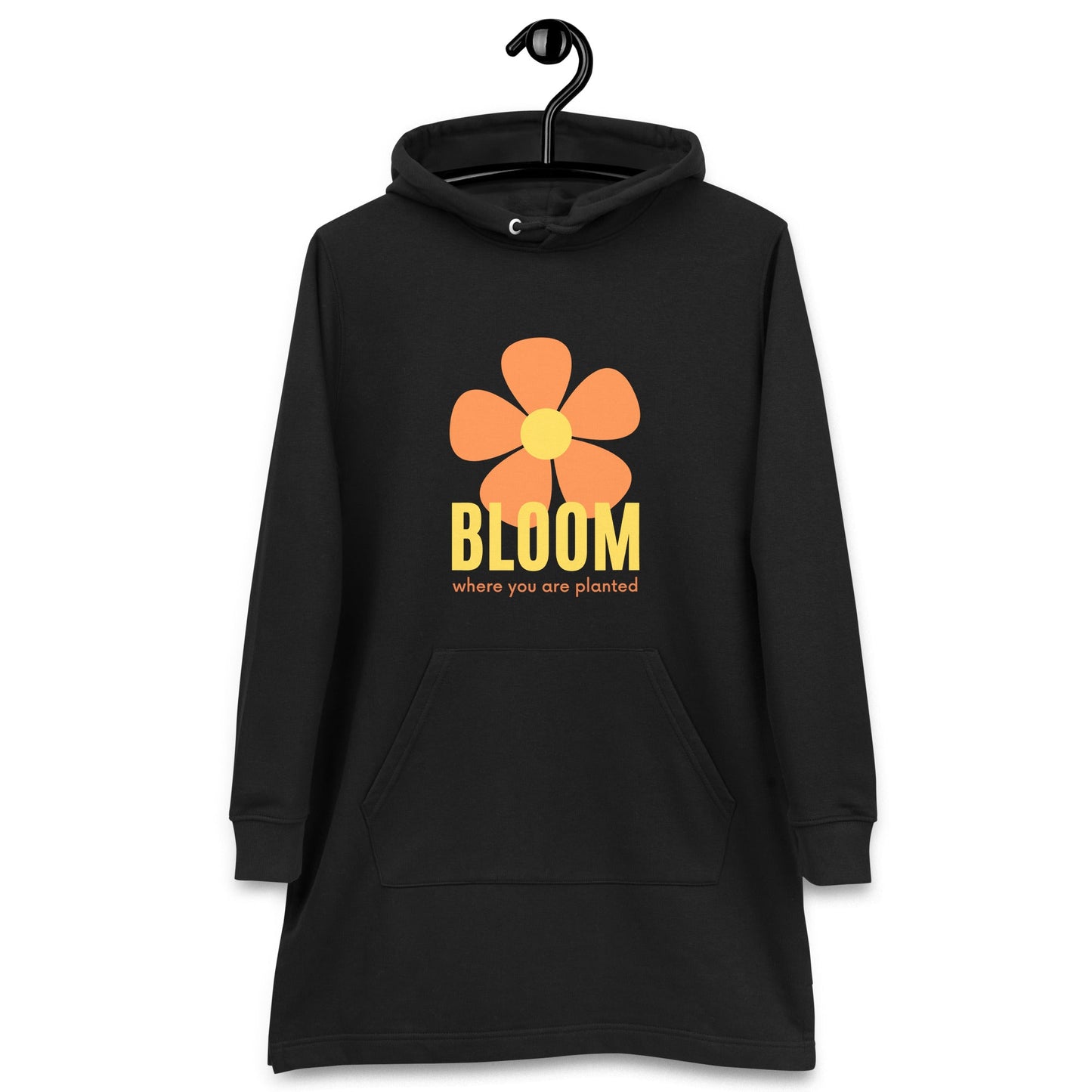 Hoodie dress - Bloom where you are planted