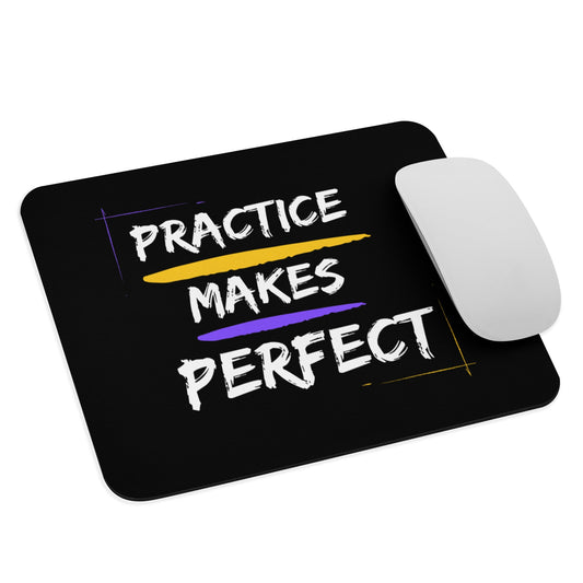 Mouse pad - Practice makes perfect