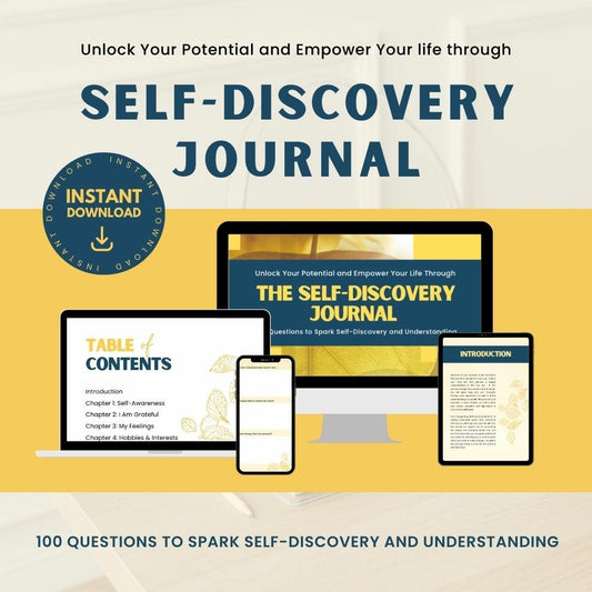 The Self-Discovery Journal - A Journey to Unlock Your Potential and Empower Your Life