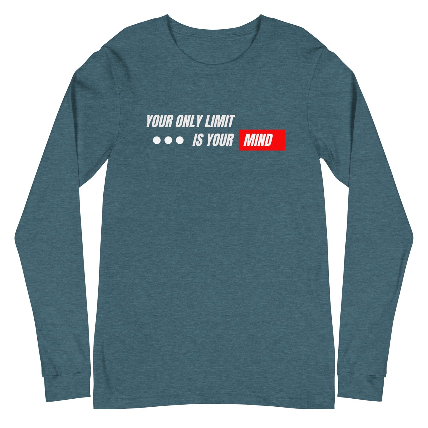 Unisex Long Sleeve Tee - Your only limit is your mind