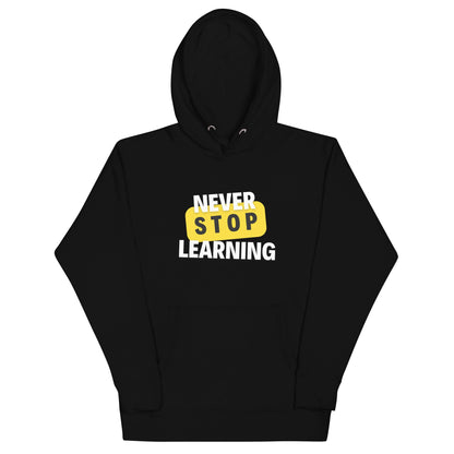 Unisex Hoodie - Never Stop Learning