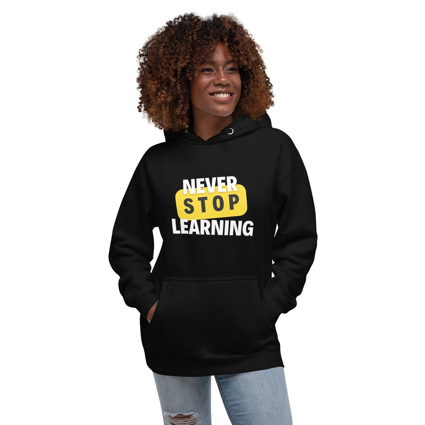 Unisex Hoodie - Never Stop Learning