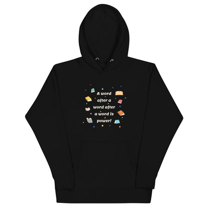 Unisex Hoodie - A word after a word is power