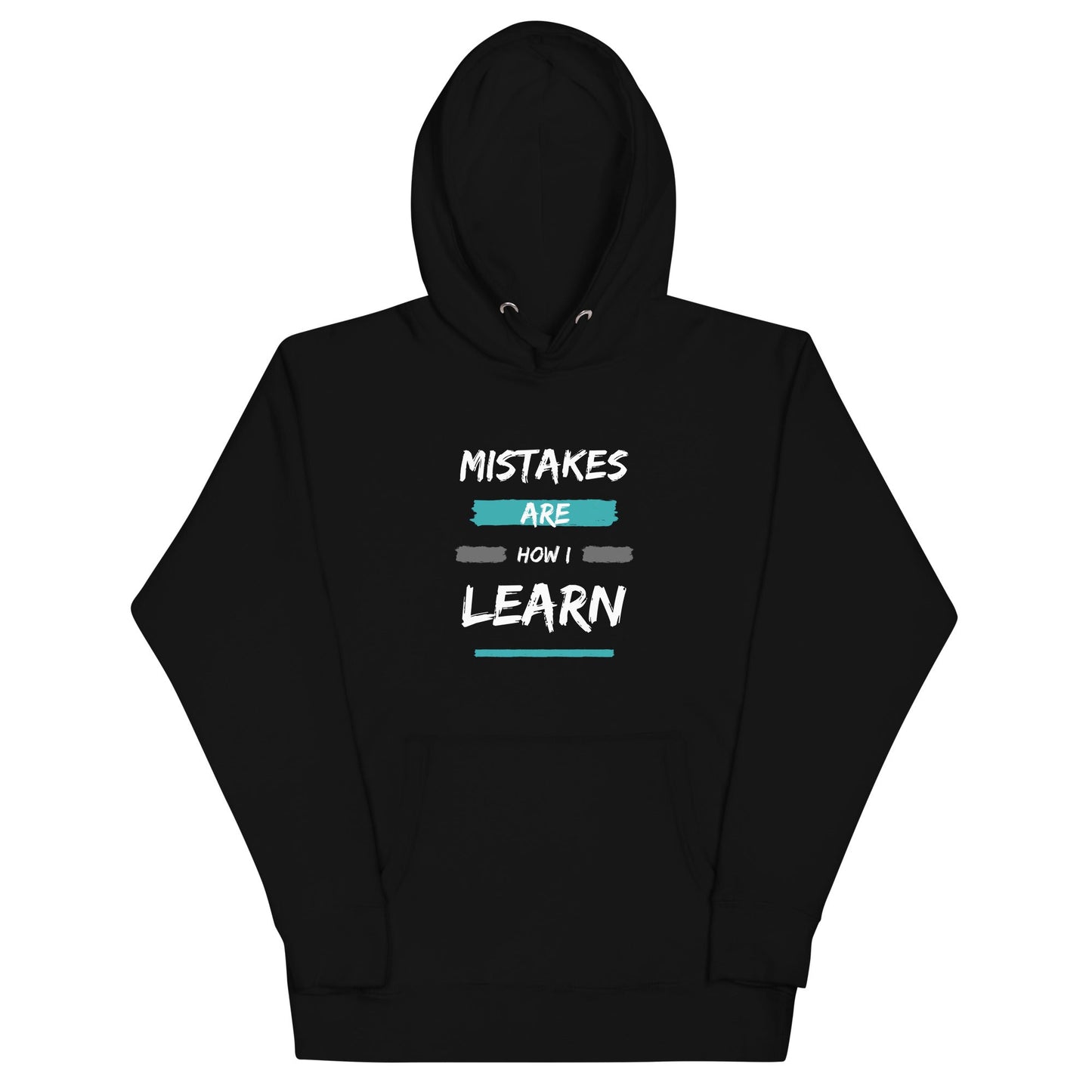 Unisex Hoodie - Mistakes are how I learn