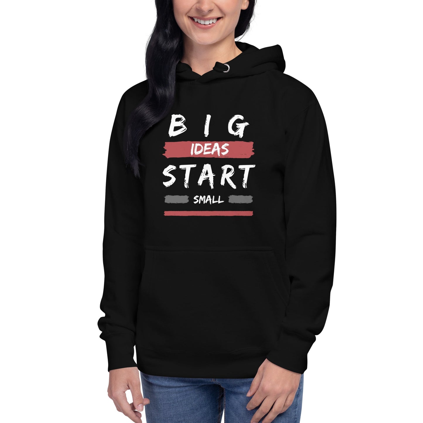 Unisex Hoodie - Big ideas start small