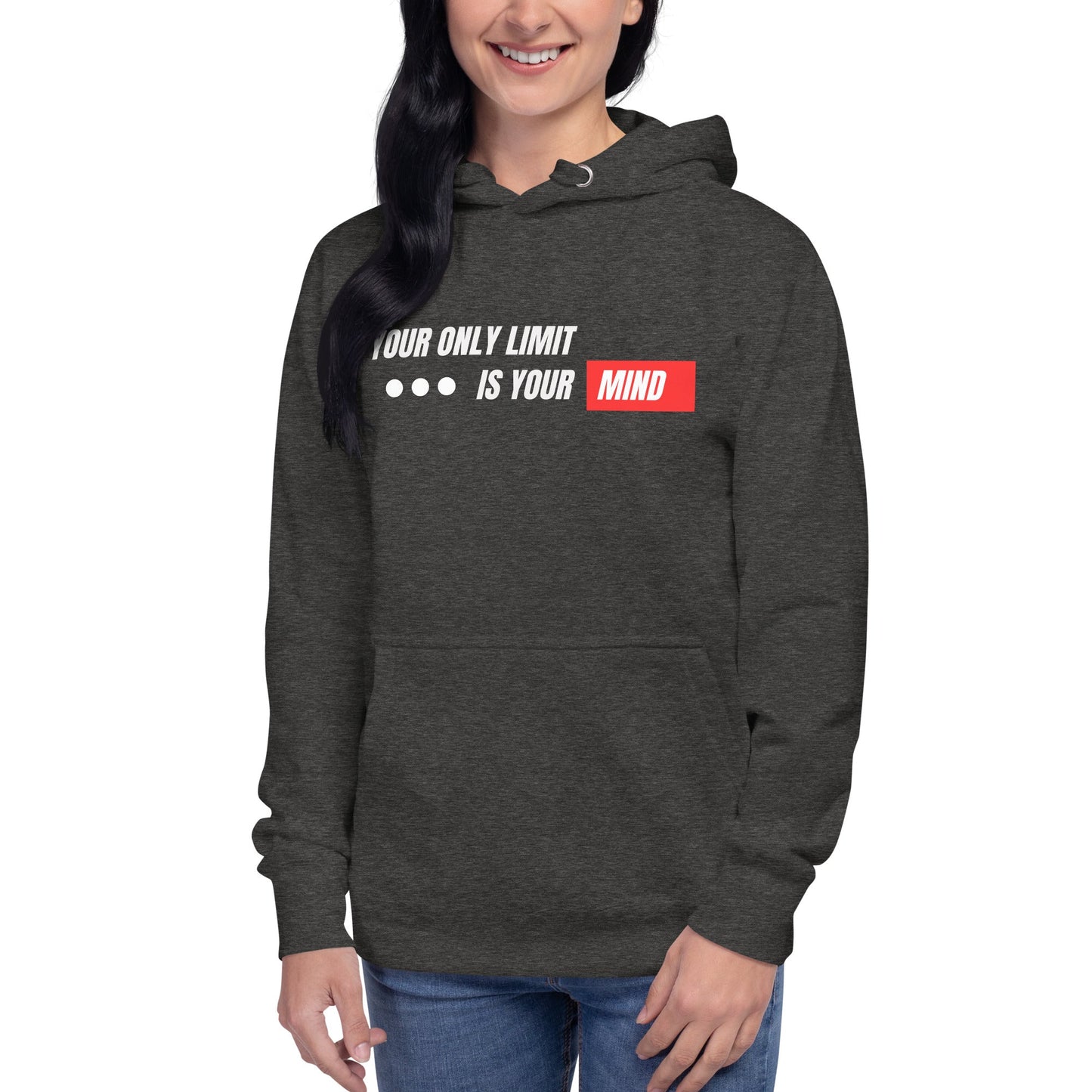 Unisex Hoodie - Your only limit is your mind