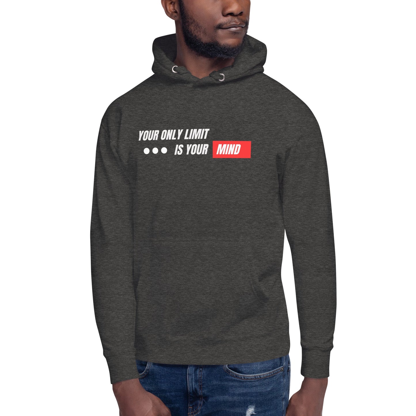 Unisex Hoodie - Your only limit is your mind