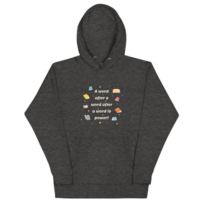 Unisex Hoodie - A word after a word is power