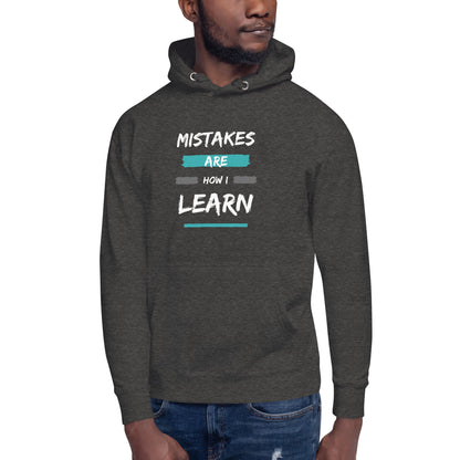 Unisex Hoodie - Mistakes are how I learn