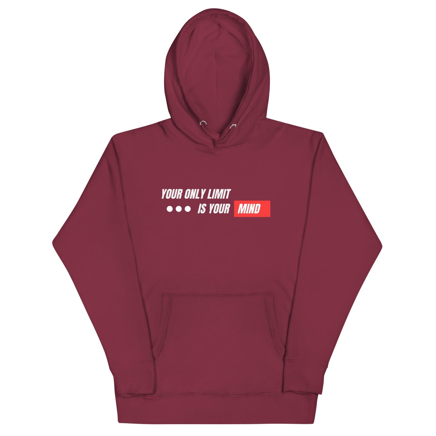 Unisex Hoodie - Your only limit is your mind