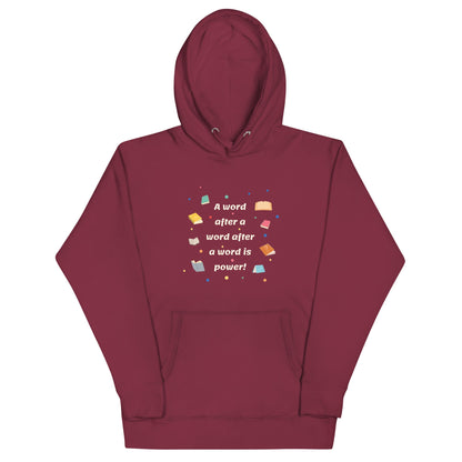 Unisex Hoodie - A word after a word is power