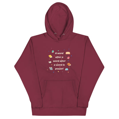 Unisex Hoodie - A word after a word is power