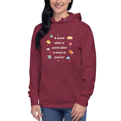 Unisex Hoodie - A word after a word is power