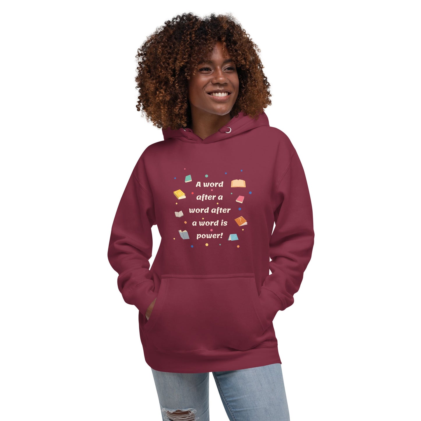 Unisex Hoodie - A word after a word is power