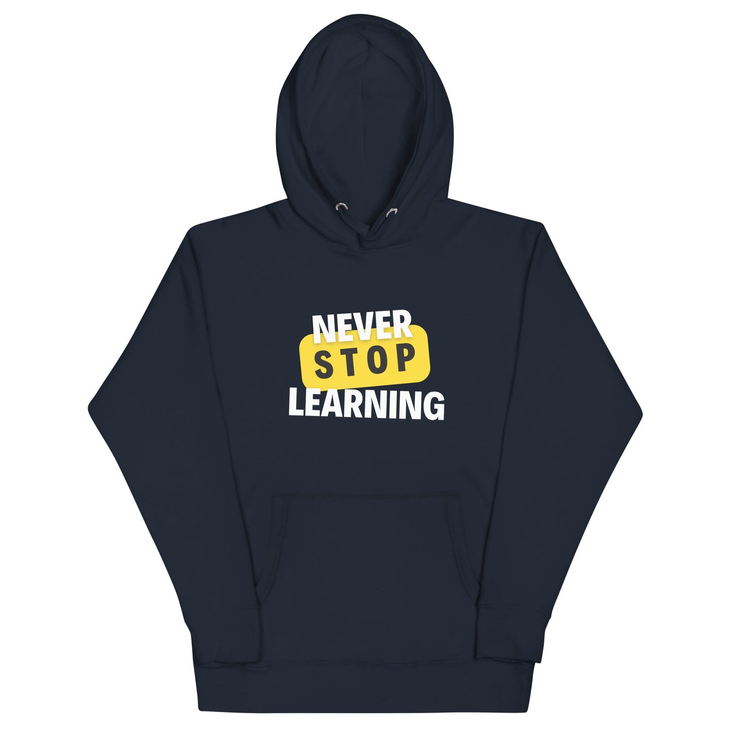 Unisex Hoodie - Never Stop Learning