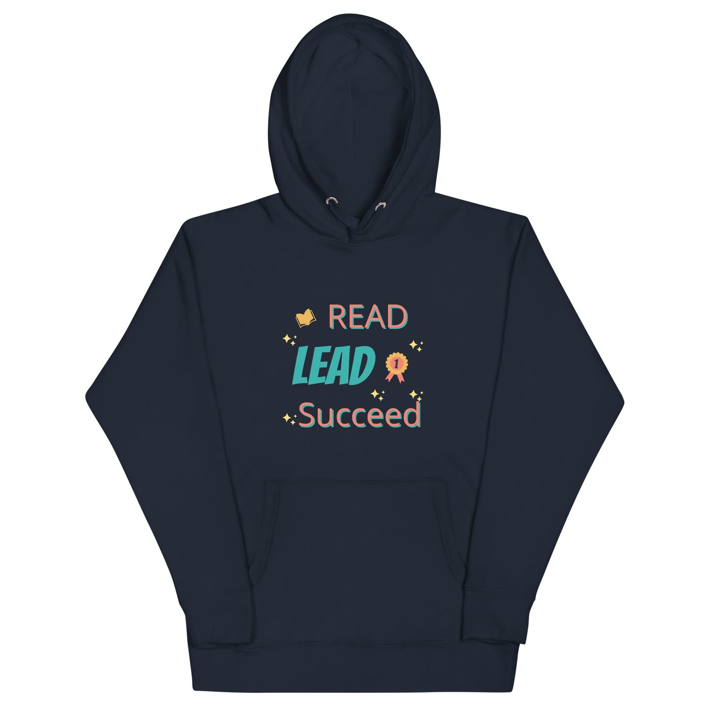 Unisex Hoodie - Read, Lead, Succeed