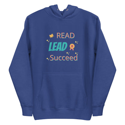 Unisex Hoodie - Read, Lead, Succeed