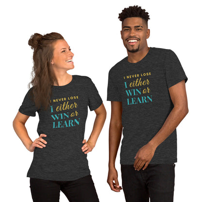 Unisex t-shirt - I either win or learn