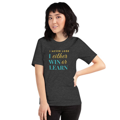 Unisex t-shirt - I either win or learn