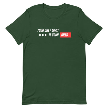 Unisex t-shirt - Your only limit is your mind