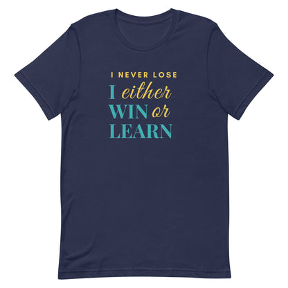 Unisex t-shirt - I either win or learn