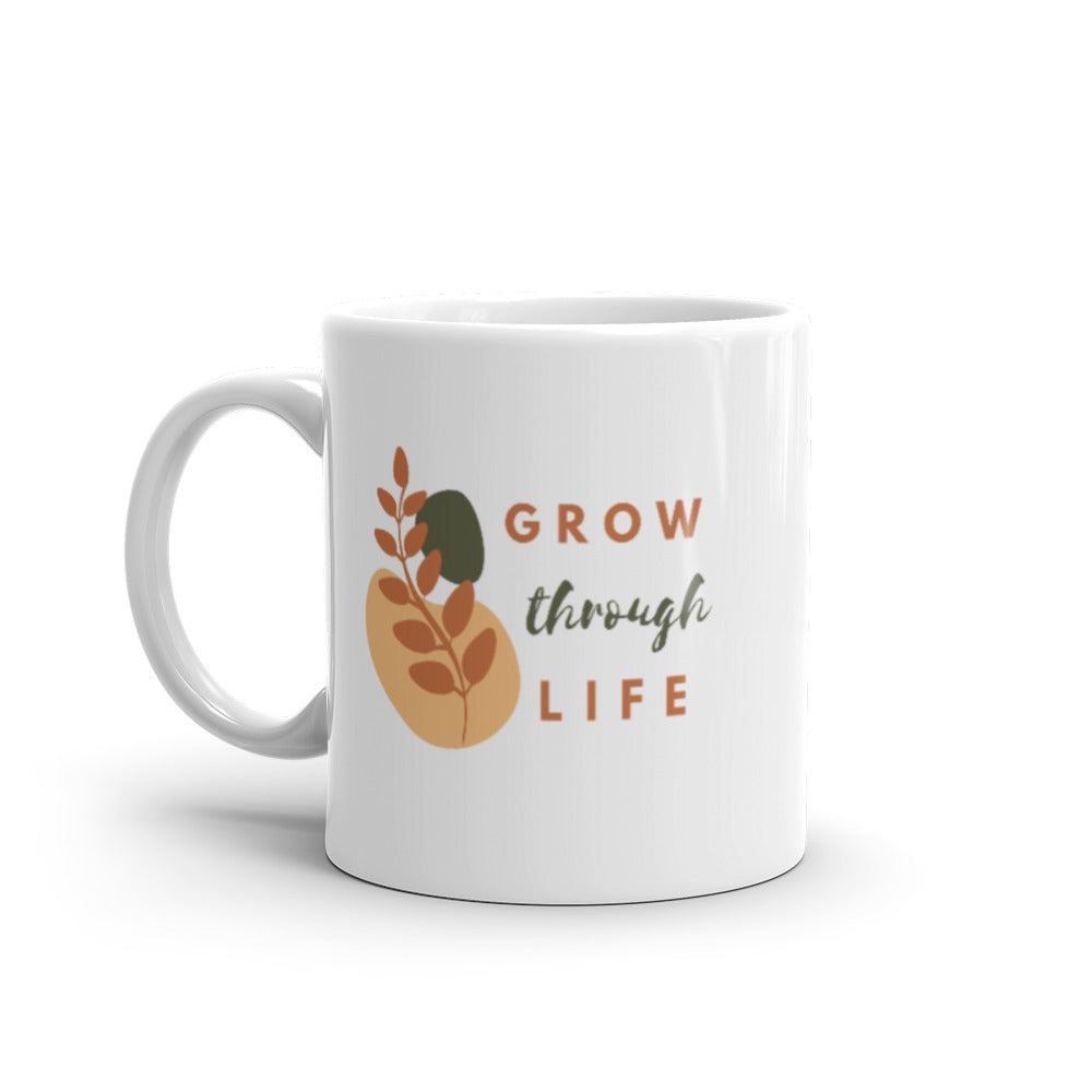 Inspirational mug - Grow Through Life