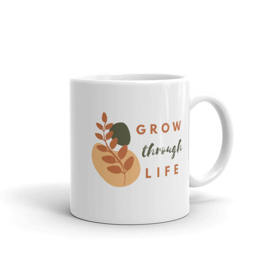 Inspirational mug - Grow Through Life