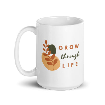 Inspirational mug - Grow Through Life