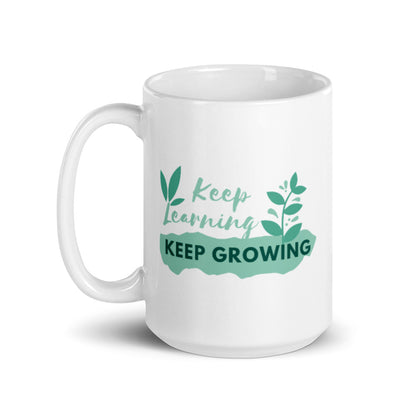 Inspirational mug - Keep Learning, Keep Growing